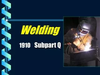 Welding 1910 Subpart Q