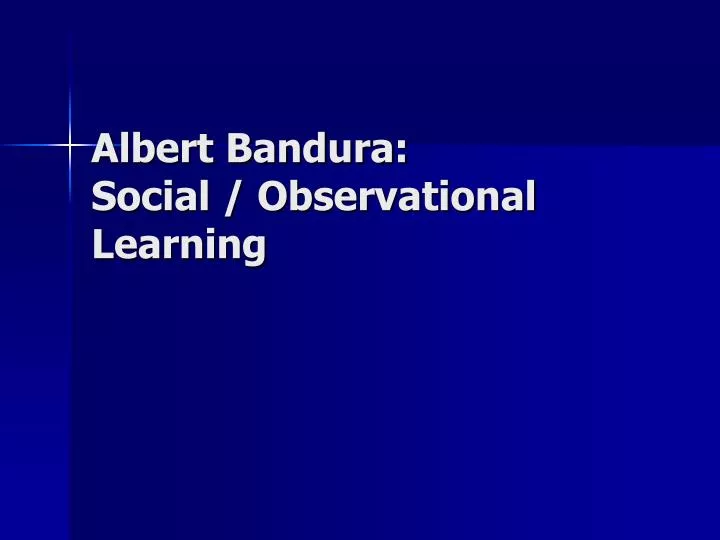 albert bandura social observational learning
