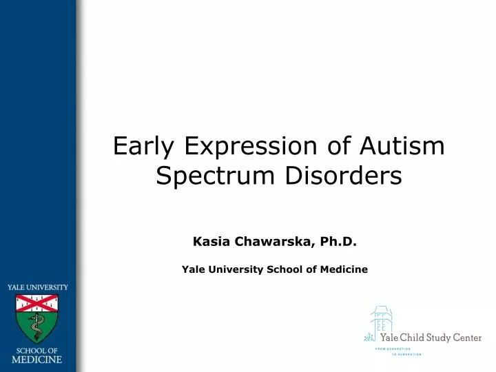 early expression of autism spectrum disorders