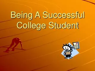 Being A Successful College Student