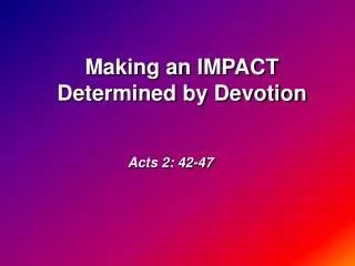 Acts 2: 42-47