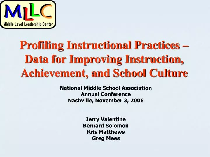 profiling instructional practices data for improving instruction achievement and school culture