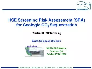HSE Screening Risk Assessment (SRA) for Geologic CO 2 Sequestration