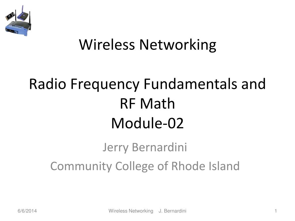 Radio Frequency Math PPT - Wireless Networking Radio Frequency Fundamentals and RF Math ...