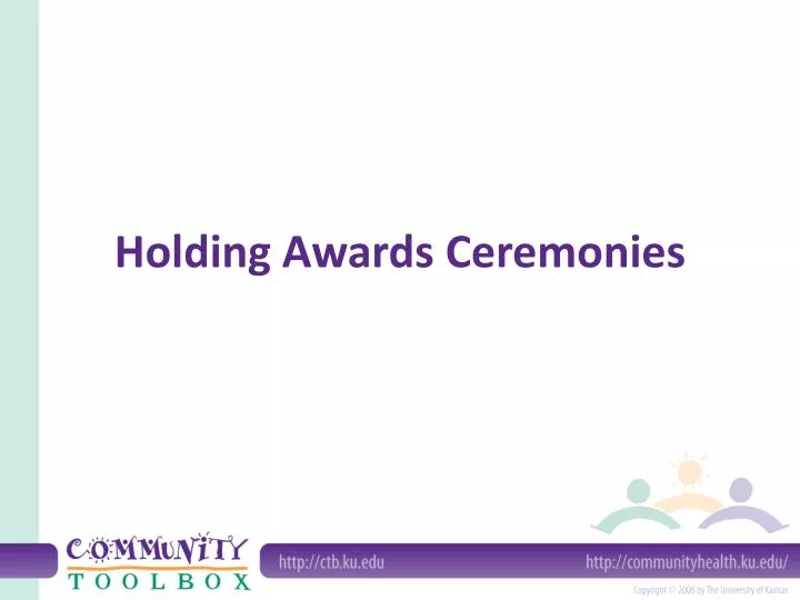 holding awards ceremonies