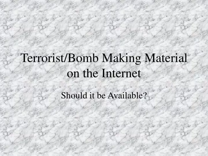terrorist bomb making material on the internet