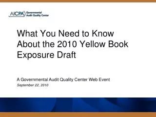 What You Need to Know About the 2010 Yellow Book Exposure Draft