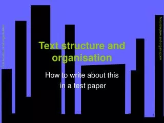 Text structure and organisation