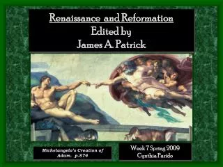 Renaissance and Reformation Edited by James A. Patrick