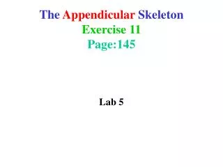 The Appendicular Skeleton Exercise 11 Page:145