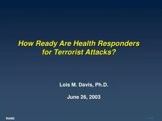 How Ready Are Health Responders for Terrorist Attacks?