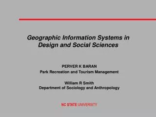 Geographic Information Systems in Design and Social Sciences