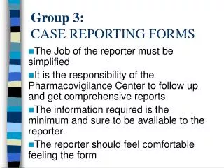 Group 3: CASE REPORTING FORMS
