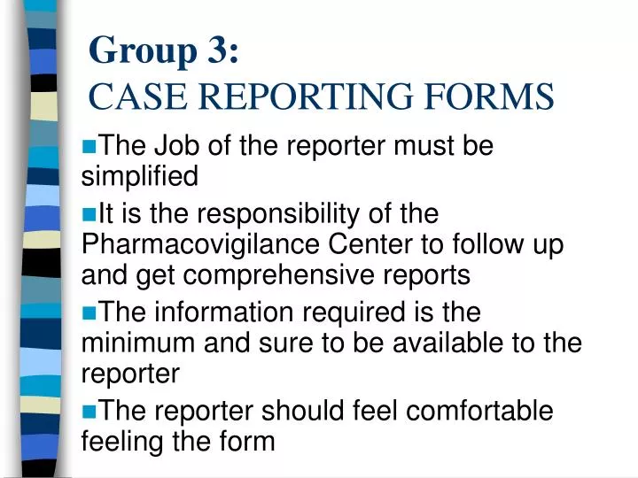 group 3 case reporting forms
