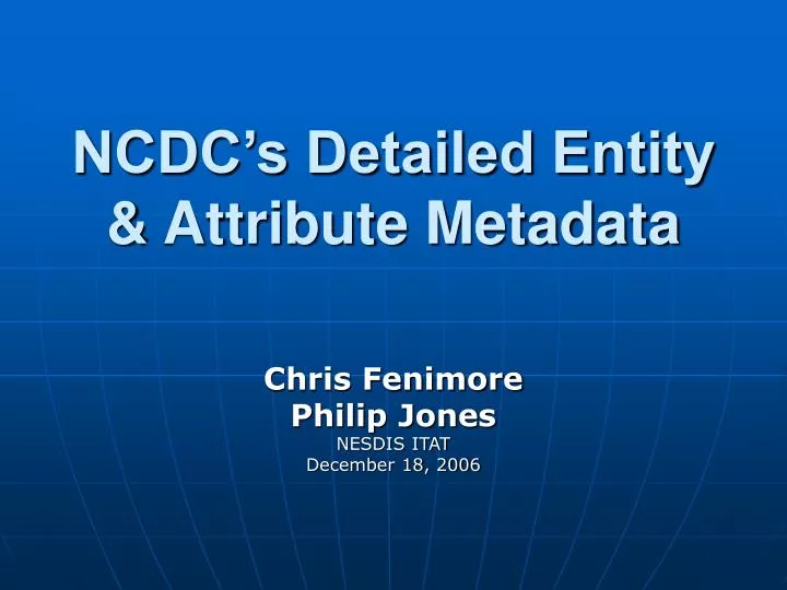 ncdc s detailed entity attribute metadata