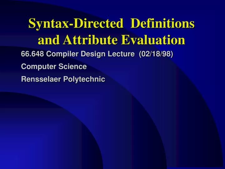 syntax directed definitions and attribute evaluation