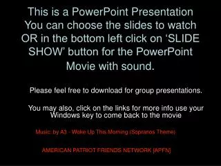 This is a PowerPoint Presentation You can choose the slides to watch OR in the bottom left click on ‘SLIDE SHOW’ button