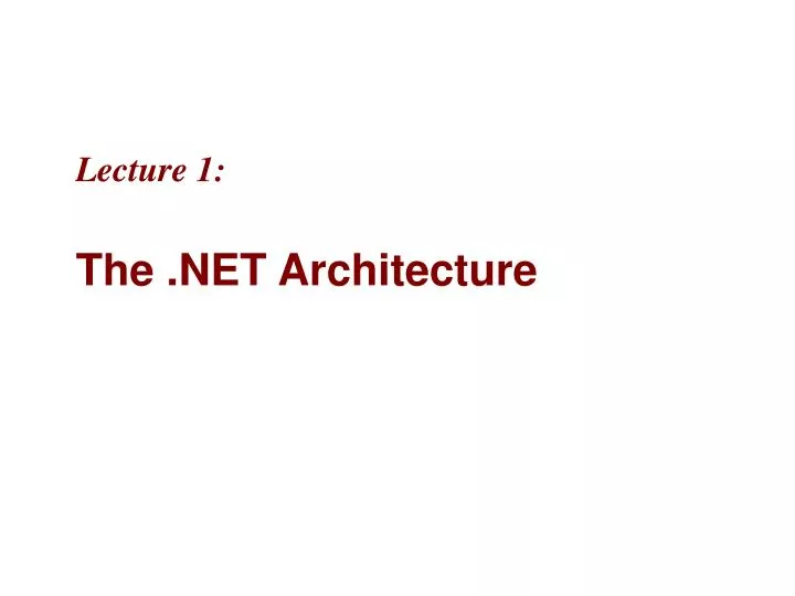 lecture 1 the net architecture