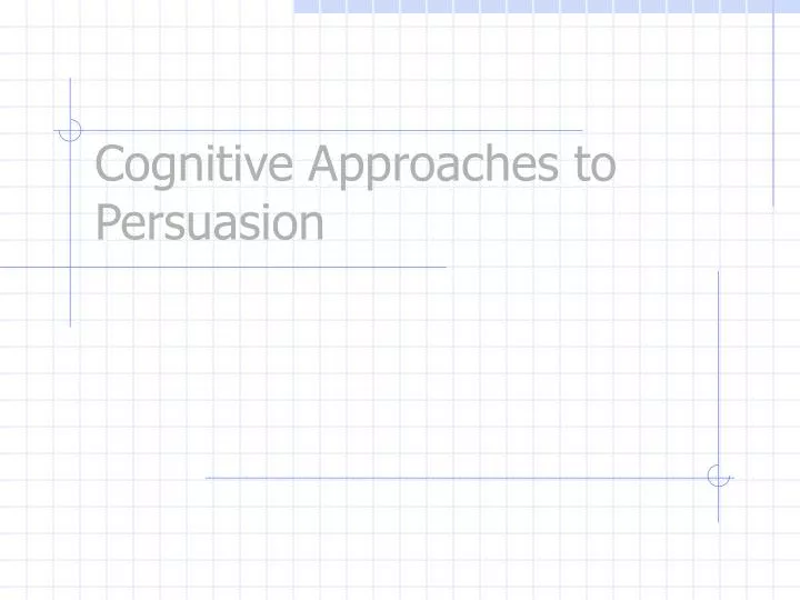 cognitive approaches to persuasion