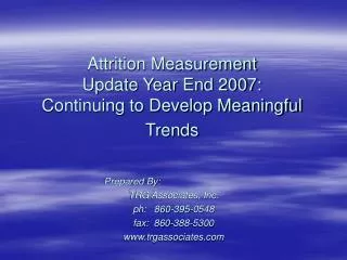Attrition Measurement Update Year End 2007: Continuing to Develop Meaningful Trends