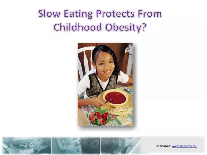 slow eating protects from childhood obesity