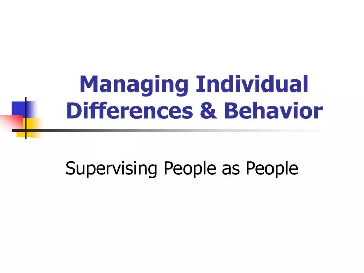 managing individual differences behavior