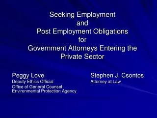 Seeking Employment and Post Employment Obligations for Government Attorneys Entering the Private Sector