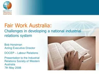 Fair Work Australia: Challenges in developing a national industrial relations system