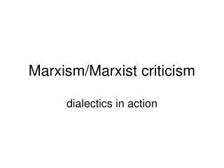 Marxism/Marxist criticism