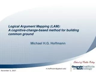 Logical Argument Mapping (LAM): A cognitive-change-based method for building common ground