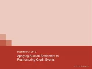 Applying Auction Settlement to Restructuring Credit Events