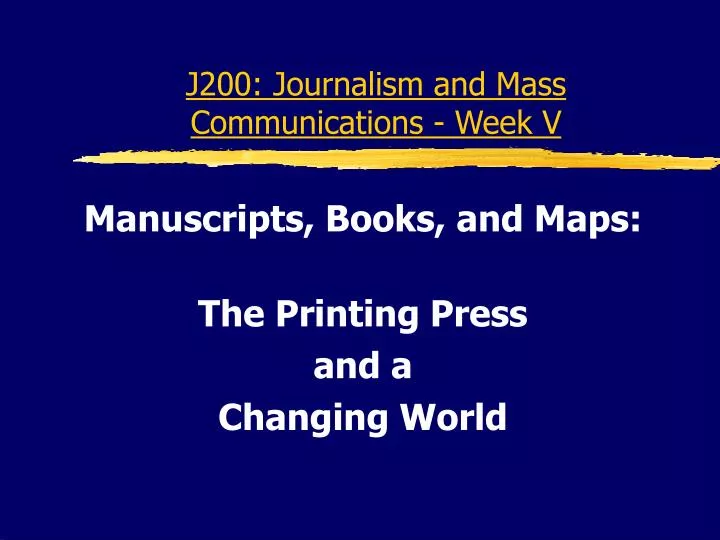 j200 journalism and mass communications week v