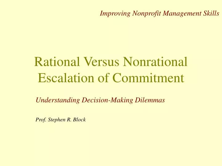 rational versus nonrational escalation of commitment