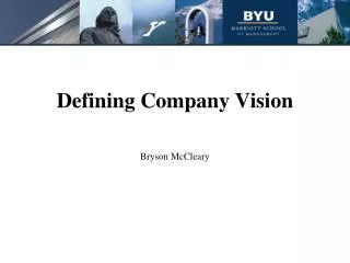 Defining Company Vision Bryson McCleary