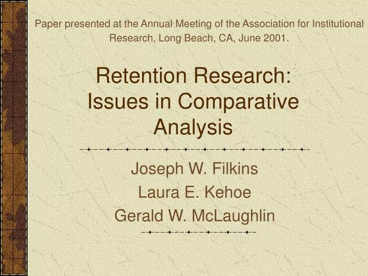 retention research issues in comparative analysis