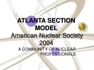ATLANTA SECTION MODEL American Nuclear Society 2004