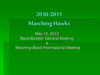 2010-2011 Marching Hawks