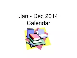 Jan - Dec 2014 Calendar