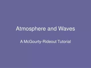 Atmosphere and Waves