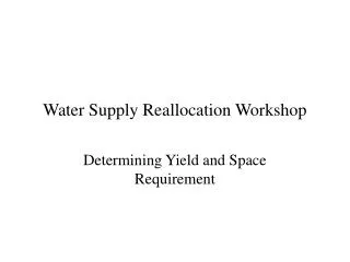 Water Supply Reallocation Workshop