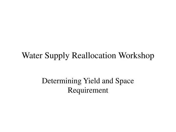 water supply reallocation workshop