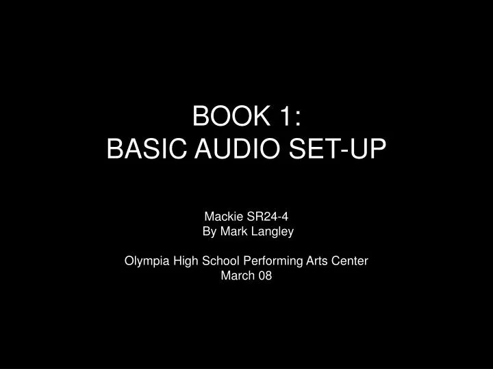 book 1 basic audio set up