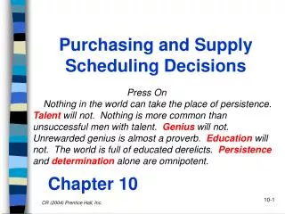 Purchasing and Supply Scheduling Decisions