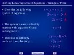 Solving Linear Systems of Equations - Triangular Form - slide 1