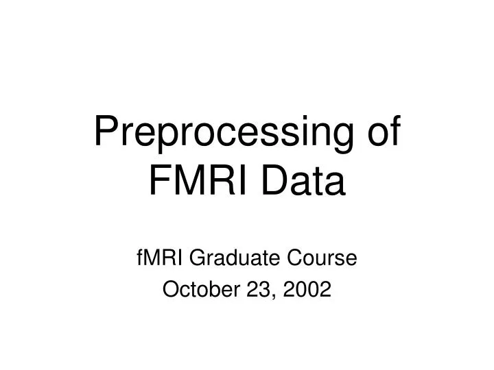 preprocessing of fmri data