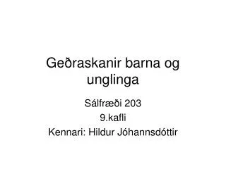 Geðraskanir barna og unglinga