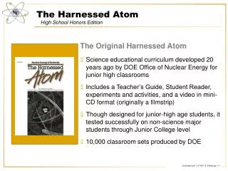 The Harnessed Atom High School Honors Edition