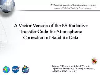 A Vector Version of the 6S Radiative Transfer Code for Atmospheric Correction of Satellite Data