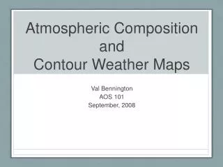 Atmospheric Composition and Contour Weather Maps