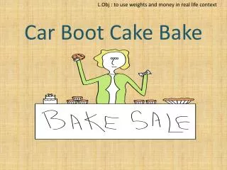 Car Boot Cake Bake